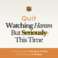 Quit Watching Haram But Seriously This Time In 30 Days